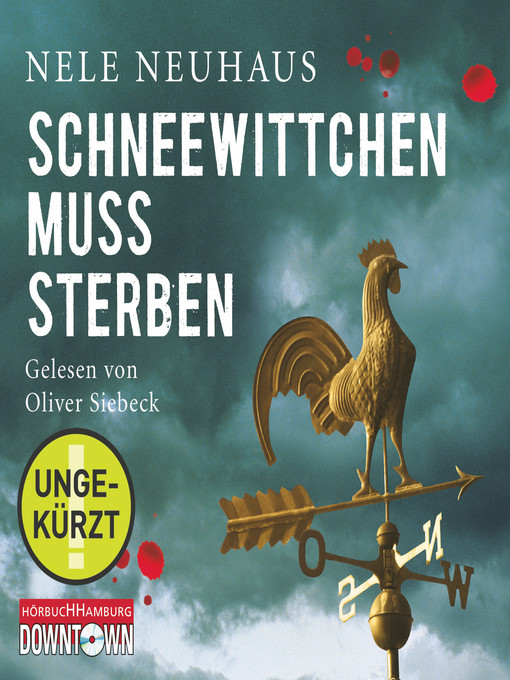 Title details for Schneewittchen muss sterben  (Ein Bodenstein-Kirchhoff-Krimi 4) by Nele Neuhaus - Wait list